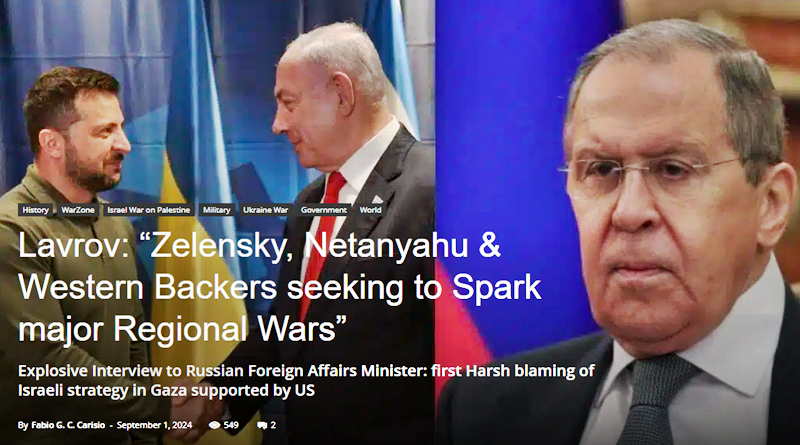 Lavrov: “Zelensky, Netanyahu & Western Backers seeking to Spark major Regional Wars”