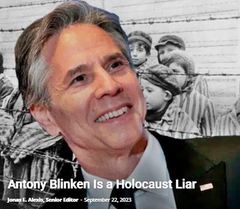 Antony Blinken Is a Holocaust Liar