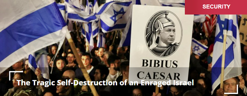 The Tragic Self-Destruction of an Enraged Israel