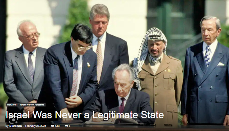 ISRAEL WAS NEVER A LEGITIMATE STATE.