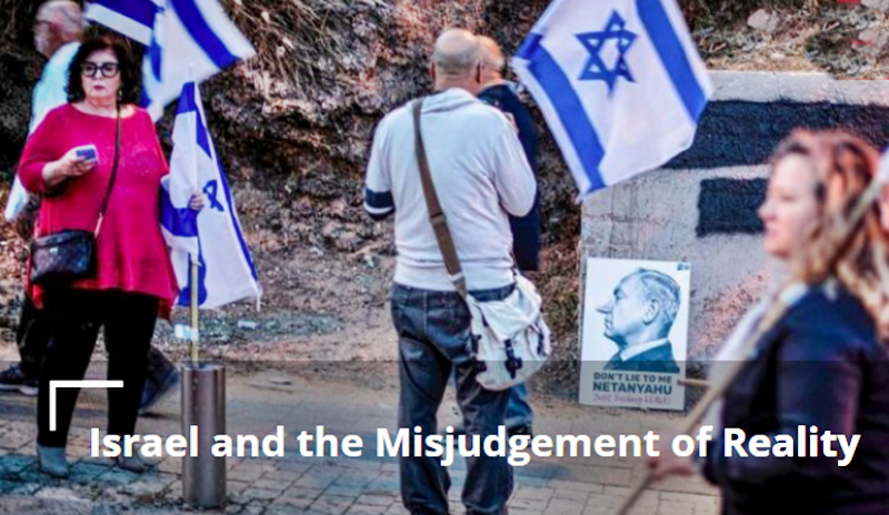 Israeli Misjudgement of Reality