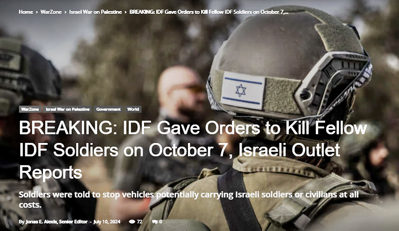 BREAKING: IDF Gave Orders to Kill Fellow IDF Soldiers on October 7, Israeli Outlet Reports