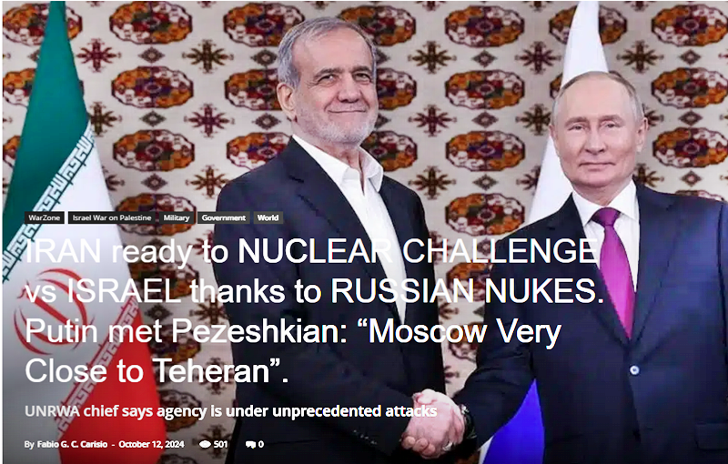 IRAN ready to NUCLEAR CHALLENGE vs ISRAEL thanks to RUSSIAN NUKES. Putin met Pezeshkian: “Moscow Very Close to Teheran”.